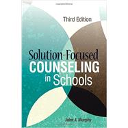 Solution-focused Counseling in Schools 9781556203244