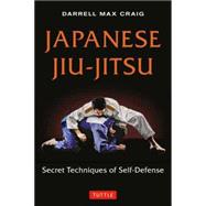 Japanese Jiu-jitsu: Secret Techniques of Self-defense 9784805313244