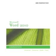 New Perspectives on Microsoft® Word 2010: Comprehensive, 1st Edition 9781133463245