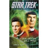 Star Trek: The Original Series: Foul Deeds Will Rise 9781476783246