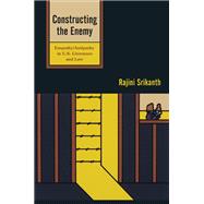 Constructing the Enemy