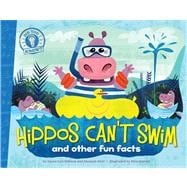 Hippos Can't Swim and other fun facts 9781442493247