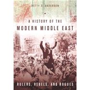 A History of the Modern Middle East 9780804783248