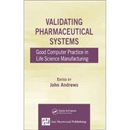 Validating Pharmaceutical Systems
