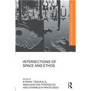 Intersections of Space and Ethos 9781138783249