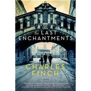 The Last Enchantments A Novel 9781250063250