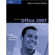 Microsoft Office 2007 Brief Concepts and Techniques 9781418843250