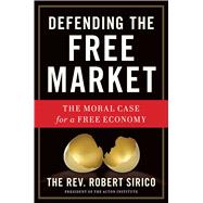 Defending the Free Market 9781596983250