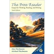 Prose Reader, The: Essays for Thinking, Reading, and Writing