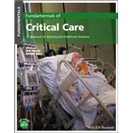 Fundamentals of Critical Care A Textbook for Nursing and Healthcare Students