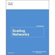 Scaling Networks Lab Manual 9781587133251
