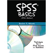 SPSS Basics: Techniques for a First Course in Statistics 9781936523252