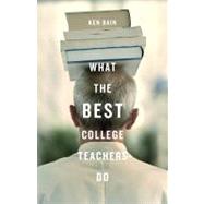 What the Best College Teachers Do 9780674013254