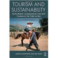 Tourism and Sustainability: Development, Globalisation and New Tourism in the Third World 9781138013254