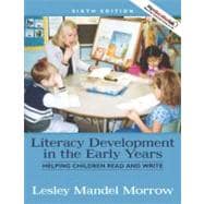 Literacy Development in the Early Years : Helping Children Read and Write 9780205593255