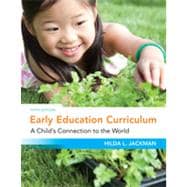 Early Education Curriculum: A Child's Connection to the World, 5th Edition 9781133333258
