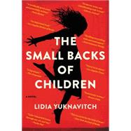 The Small Backs of Children 9780062383259