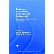 Employee Recruitment, Selection, and Assessment: Contemporary Issues for Theory and Practice 9781138823259