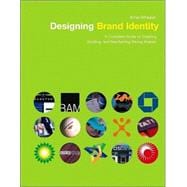 Designing Brand Identity: A Complete Guide to Creating, Building, and Maintaining Strong Brands 9780471213260