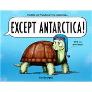 Except Antarctica