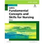 Dewit's Fundamental Concepts and Skills for Nursing 9780323483261