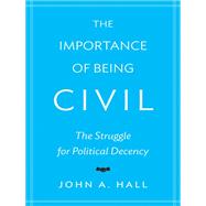 The Importance of Being Civil 9780691153261