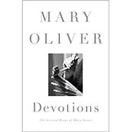 Devotions: The Selected Poems 9780399563263