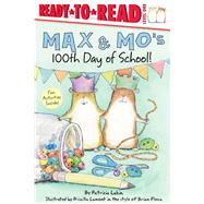 Max & Mo's 100th Day of School! 9781534463264