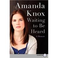 Waiting to Be Heard : A Memoir 9780062223265