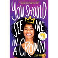 You Should See Me in a Crown 9781338503265