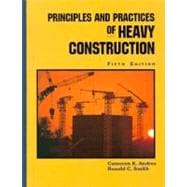 Principles and Practices of Heavy Construction
