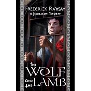 The Wolf and the Lamb: A Jerusalem Mystery 9781464203268