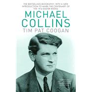 Michael Collins: A Biography 9781784753269