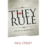 They Rule: The 1% vs. Democracy 9781612053271