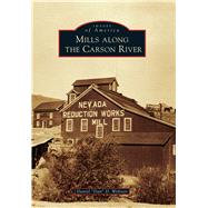 Mills Along the Carson River 9781467133272