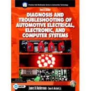 Diagnosis and Troubleshooting of Automotive Electrical, Electronic, and Computer Systems 9780131133273