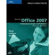 Microsoft Office 2007 Introductory Concepts and Techniques, Windows XP Edition 9781418843274