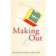 Avidly Reads Making Out 9781479843275