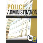 Police Administration, 6th ed. with Study Guide 9781593453275