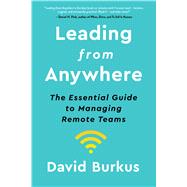 Leading from Anywhere: The Essential Guide to Managing Remote Teams 9780358533276