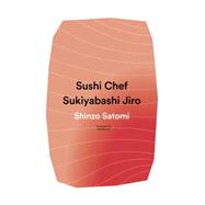Sushi Chef: Sukiyabashi Jiro 9781942993278
