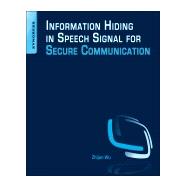 Information Hiding in Speech Signal for Secure Communication 9780128013281