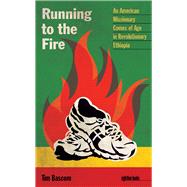 Running to the Fire 9781609383282