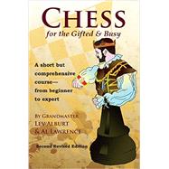 Chess for the Gifted and Busy 9781889323282