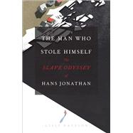 The Man Who Stole Himself 9780226313283