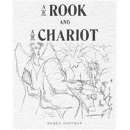 A Rook and a Chariot 9781480883284