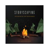 Storyscaping Stop Creating Ads, Start Creating Worlds 9781118823286