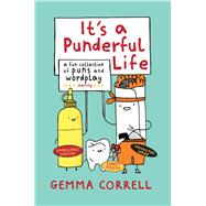 It's a Punderful Life: A Fun Collection of Puns and Wordplay 9781909313286