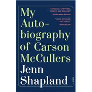 My Autobiography of Carson Mccullers 9781947793286