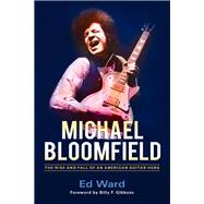 Michael Bloomfield 9781613733288